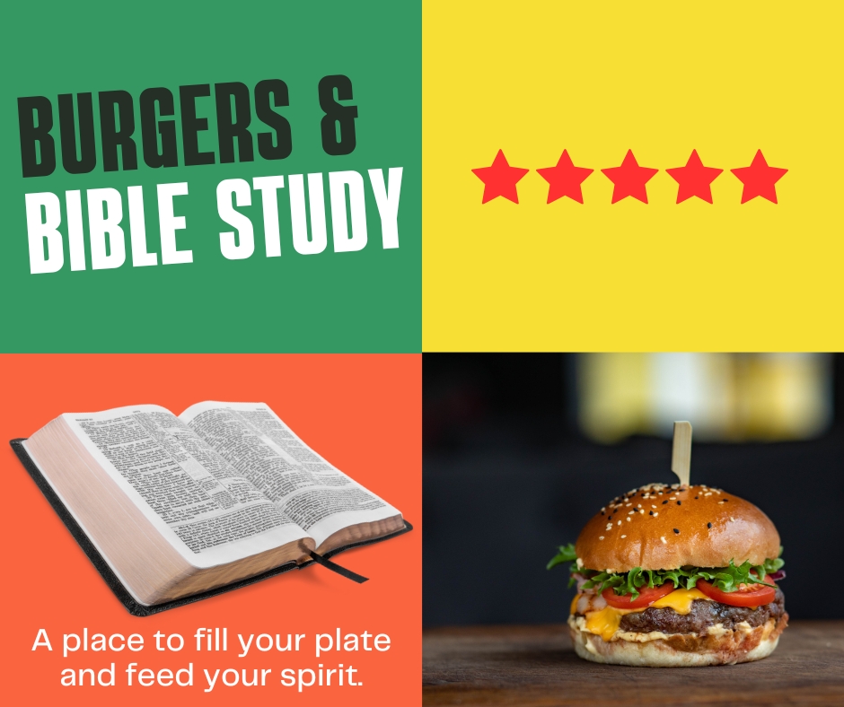 Burgers & Bible Study